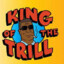 king of the trill