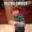 JEEZUS CRIEST!