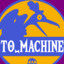 To_Machine