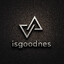 isgoodnes