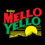 MelloYelloFello