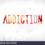 Addiction_z