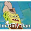 DIRTY DAN