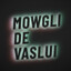 MowgliDeVaslui