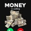 the money is calling