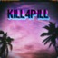 Kill4Pill