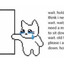 Avatar of wait hold on a minute i think i