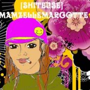 [SHITEUSE]*MamzelleMargotte*