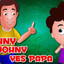 Johnny Yes Papa?