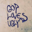 GOD LOVES UGLY