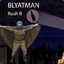 BLYATMAN