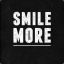 Smile More :)