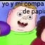 yo y mi compa de papi: