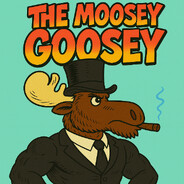 The Moosey Goosey ✈ ▮▮