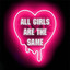 All girls are the same ☹