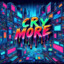 Cry More