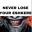 never lose your eshkere