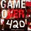 [Dro] GameOver420