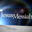 Jesus is the Messiah