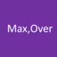 Max,Over//*_