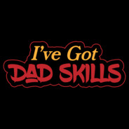 IveGotDadSkills
