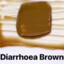 Diarrhoea Brown