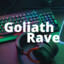 goliath_rave