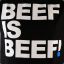 beef is beef