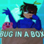 Bug in a box