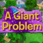 Giant Problem