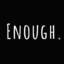 enough.