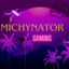 Michynator