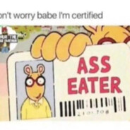 ASS eater