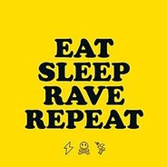 EAT, SLEEP, RAVE, REPEAT