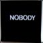 NOBODY