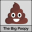 The Big Poopy