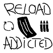 Reload addicted