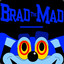Brad the Mad