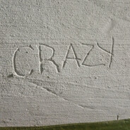 Crazy?
