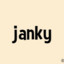 Janky