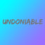 Undoniable