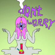 don't worry