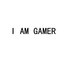 I AM GAMER