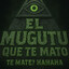 ElMugutuQueTeMato