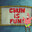 Chum is Fum