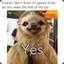 Sloth.