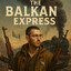 The Balkan Express