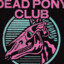 DEAD PONY