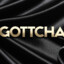 Gottcha