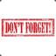 Don&#039;t forget